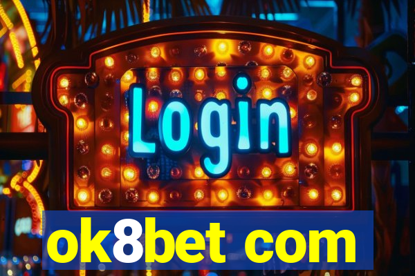 ok8bet com